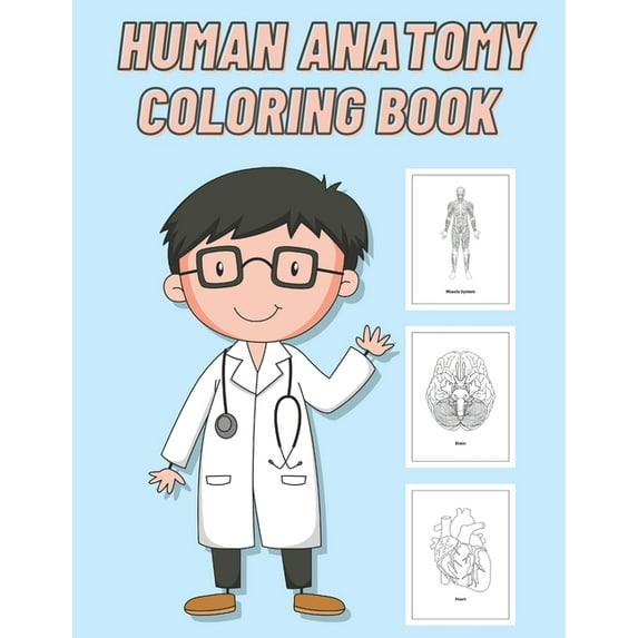 Human Anatomy Coloring Book: For Kids
