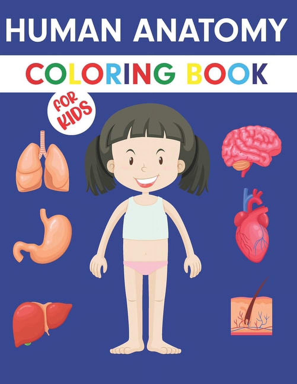 Human Anatomy Coloring Book For Kids: An Entertaining and Instructive ...