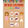 thumbnail image 1 of Human Anatomy Coloring Book For Kids: A Coloring, Activity & Medical Book For Kids - My First Human Body Parts and human anatomy coloring book for kids (Kids Activity Books) (Paperback), 1 of 1