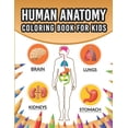 thumbnail image 1 of Human Anatomy Coloring Book For Kids: An Entertaining And Instructive Guide To The 60 Human Body Parts For Coloring Great Gift For Boys & Girls And How They Work Coloring Books Children's Science Book, 1 of 1