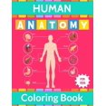 thumbnail image 1 of Human Anatomy Coloring Book For Kids: Human Body Anatomy Coloring Activity Book For Children & Teens or Medical Student to Learn About Human body part, 1 of 1