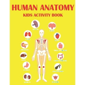 Human Anatomy Kids Activity Book: Educational Human Anatomy Kids Activity Book for Your Son, Daughters, (Paperback)