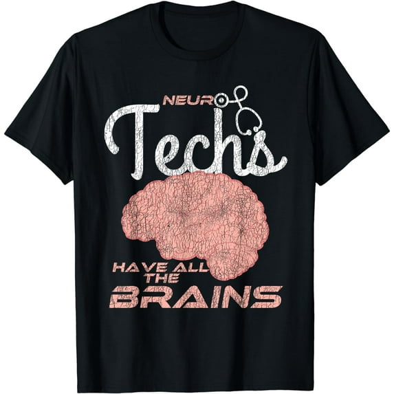Human Anatomy Neuro Techs Have All The Brains T-Shirt