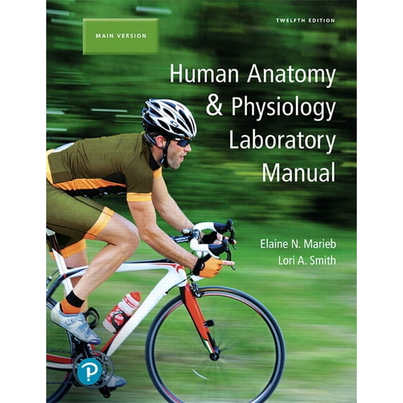 Human Anatomy & Physiology Laboratory Manual, Main Version