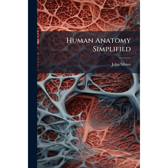Human Anatomy Simplified : In 3 Lects (Paperback)