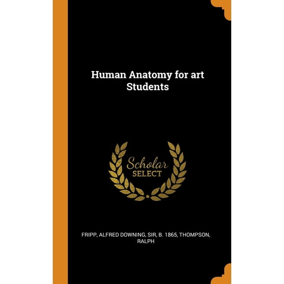 Human Anatomy for Art Students (Hardcover)