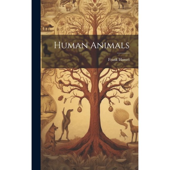 Human Animals, (Hardcover)