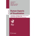 thumbnail image 1 of Human Aspects of Visualization: Second Ifip Wg 13.7 Workshop on Human-Computer Interaction and Visualization, Hciv (Inte, (Paperback), 1 of 1