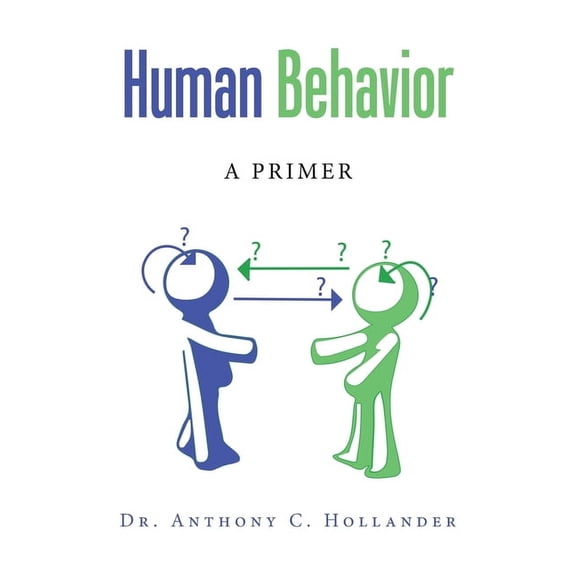 Human Behavior: A Primer, (Paperback)