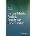 thumbnail image 1 of Human Behavior Analysis: Sensing and Understanding, (Paperback), 1 of 1