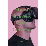 Human Behavior How Influences, Paperback