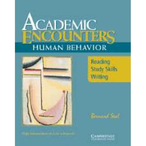 Pre-Owned Academic Encounters: Human Behavior Student's Book: Reading, Study Skills, and Writing (Paperback) 0521476585 9780521476584