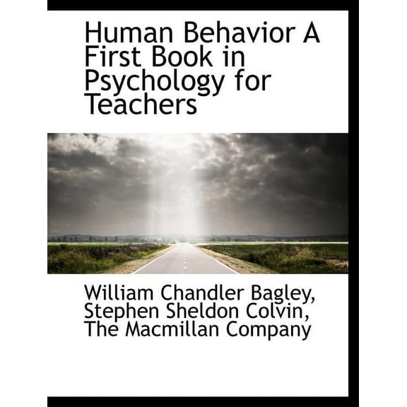 Human Behavior a First Book in Psychology for Teachers (Paperback)