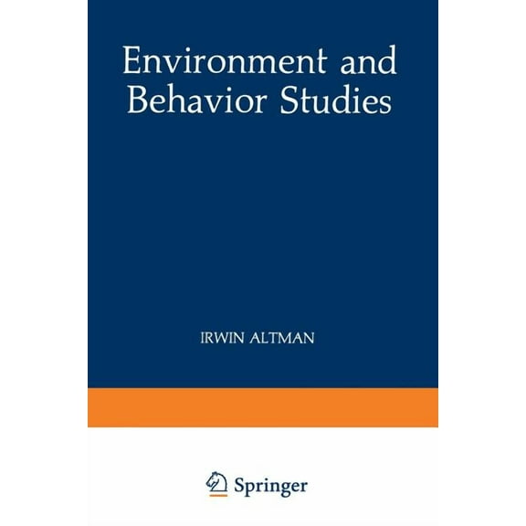 Human Behavior and Environment Environment and Behavior Studies: Emergence of Intellectual Traditions, Book 11, (Paperback)