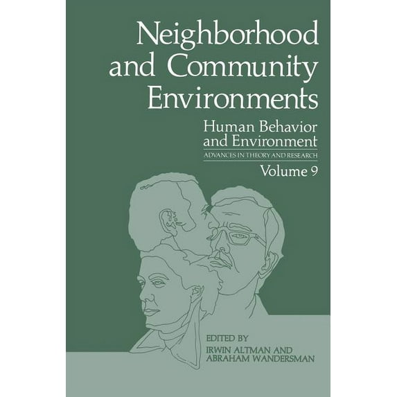 Human Behavior and Environment Neighborhood and Community Environments, Book 9, (Paperback)
