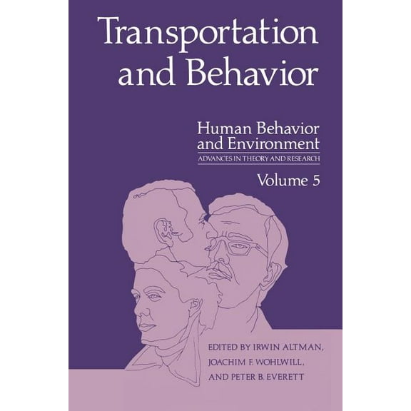 Human Behavior and Environment Transportation and Behavior, Book 5, (Paperback)