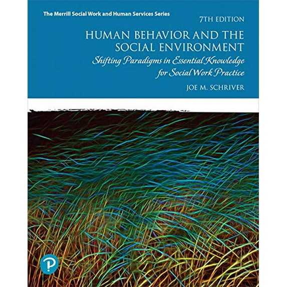 Pre-Owned Human Behavior and the Social Environment: Shifting Paradigms in Essential Knowledge for Social Work Practice, 9780134803753, 0134803752, Paperback, 7 edition