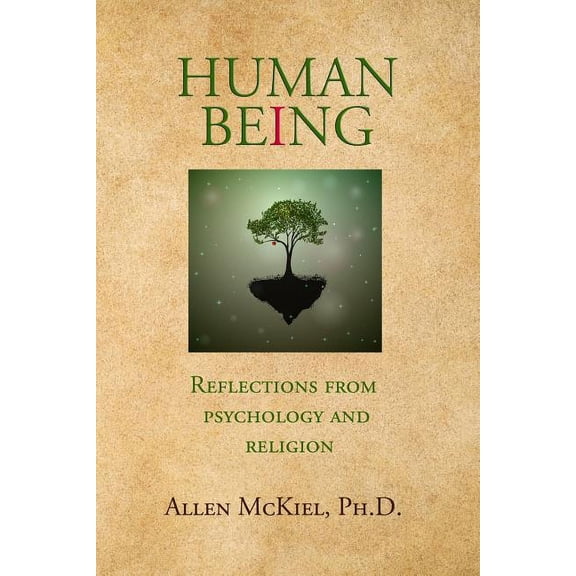 Human Being: Reflections from Psychology and Religion, (Paperback)