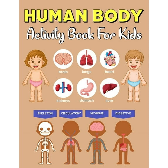 human body activity book for kids: Human Body activity and Coloring Book for children to Learn about Human Organs and co, (Paperback)