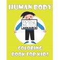 thumbnail image 1 of Human Body Coloring Book For Kids: Great Gift For Toddlers girls and boys, (Paperback), 1 of 1