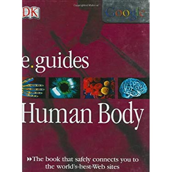 Pre-Owned Human Body (DK/Google E.guides) (Hardcover) 0756610095 9780756610098