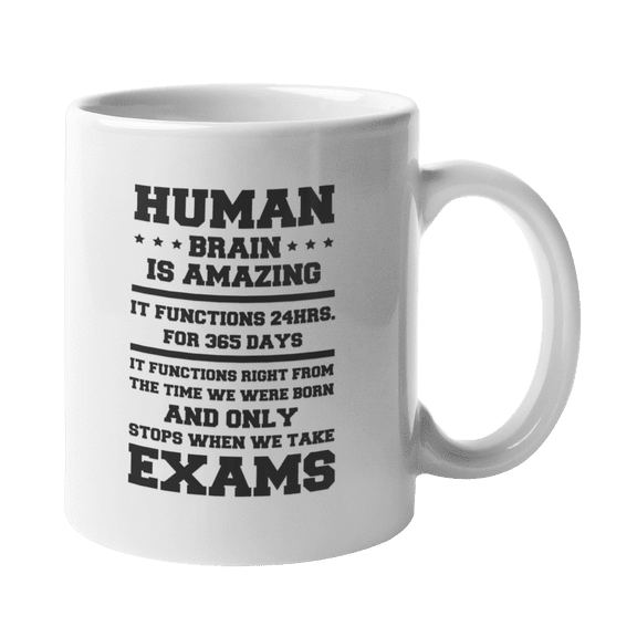 Human Brain Is Amazing Funny Clever Coffee & Tea Gift Mug Cup For Students, Professors, Universities, College Friends, High School Friends, And School Organizations (11oz)