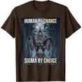 thumbnail image 1 of Human By Chance Sigma By Choice Cool Funny Wolf Meme Unisex T-Shirt for Men Women Kids Toddler,Dark Chocolate Color,Size 3XL, 1 of 5