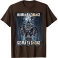 thumbnail image 1 of Human By Chance Sigma By Choice Cool Funny Wolf Meme Unisex T-Shirt for Men Women Kids Toddler,Dark Chocolate Color,Size YS, 1 of 5