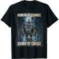 thumbnail image 1 of Human By Chance Sigma By Choice Cool Funny Wolf Meme Unisex T-Shirt for Men Women Kids Toddler, 1 of 5