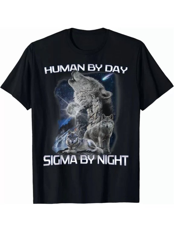 Human By Day Sigma By Night Alpha Wolf Men And T-Shirt BLACK Unisex S-5XL Hot Trending Shirt, Vintage Birthday Gift