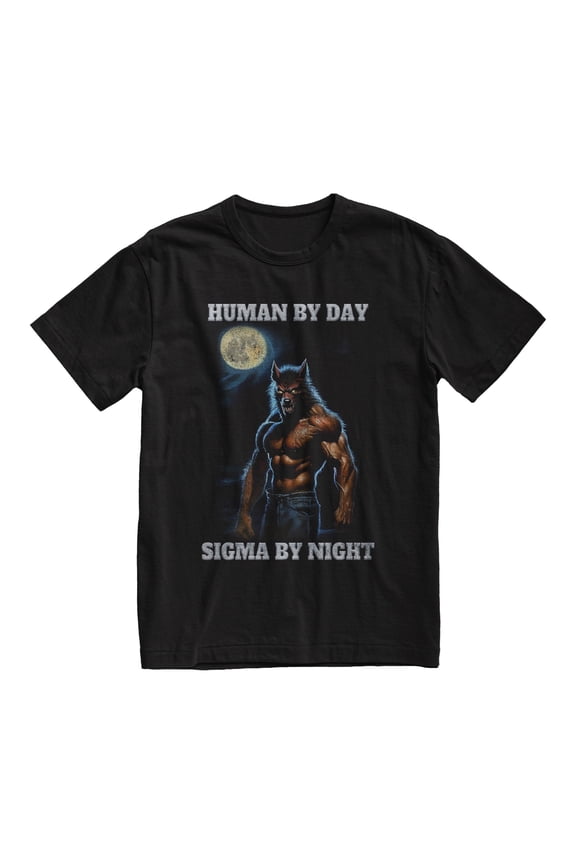 Human By Day Sigma By Night Shirt, Alpha Werewolf Graphic Tee, Wolf Top, Boyfriend Gift Shirt