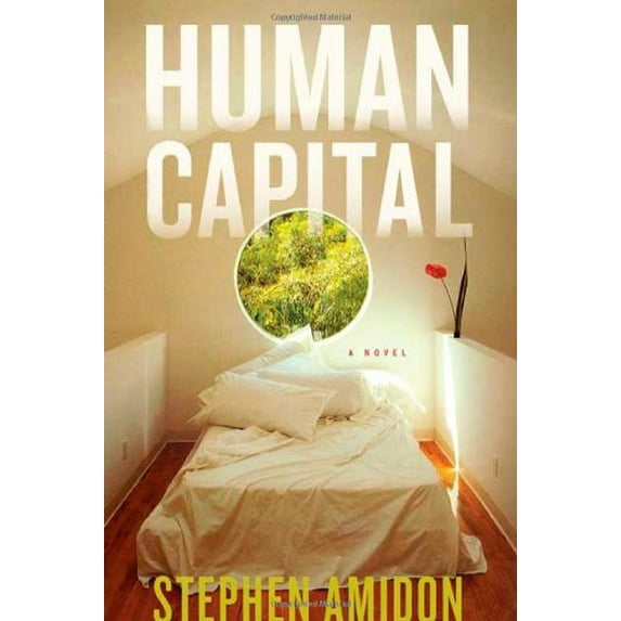 Pre-Owned Human Capital: A Novel (Hardcover) 0374173508 9780374173500
