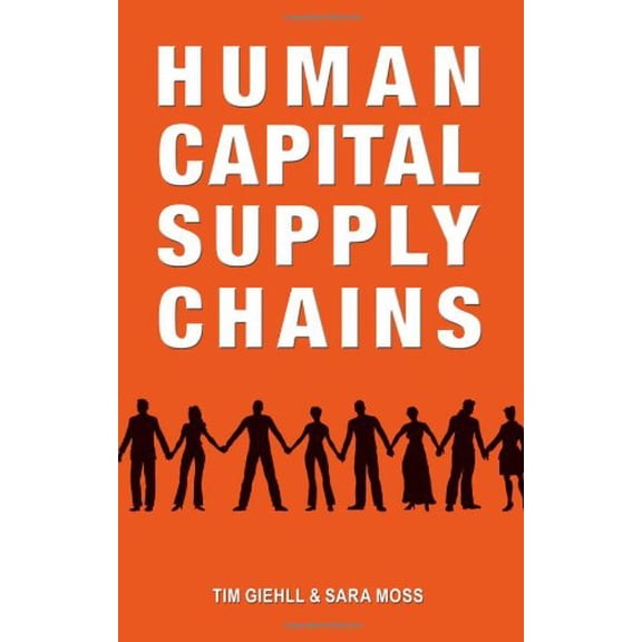 Pre-Owned Human Capital Supply Chains (Paperback) 1934938777 9781934938775
