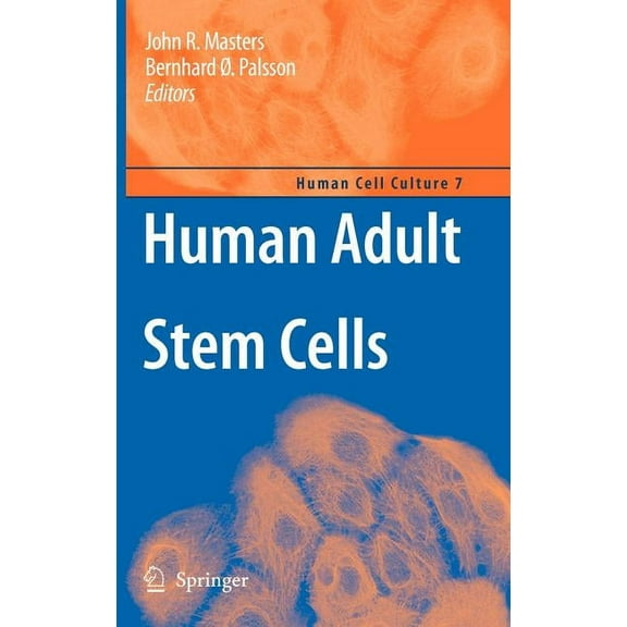 Human Cell Culture Human Adult Stem Cells, Book 7, (Hardcover)