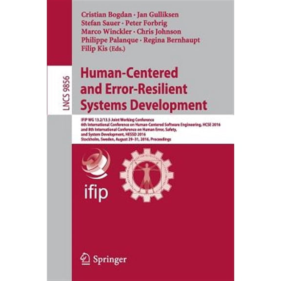 Pre-Owned Human-Centered and Error-Resilient Systems Development: Ifip Wg 13.2/13.5 Joint Working Conference, 6th International Conference on Human-Centered Software Engineering, Hcse 2016, and 8th Internationa