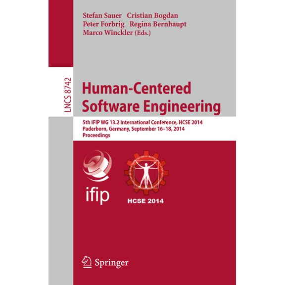 Human-Centered Software Engineering: 5th Ifip Wg 13.2 International Conference, Hcse 2014, Paderborn, Germany, September, (Paperback)