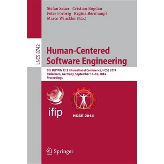 Pre-Owned Human-Centered Software Engineering: 5th Ifip Wg 13.2 International Conference, Hcse 2014, Paderborn, Germany, September 16-18, 2014. Proceedings (Paperback)