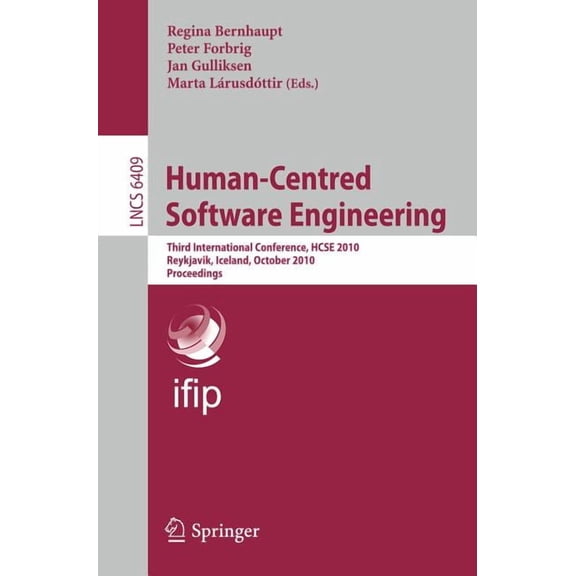 Human-Centred Software Engineering: Third International Conference, HCSE 2010, Reykjavik, Iceland, October 14-15, 2010. , (Paperback)