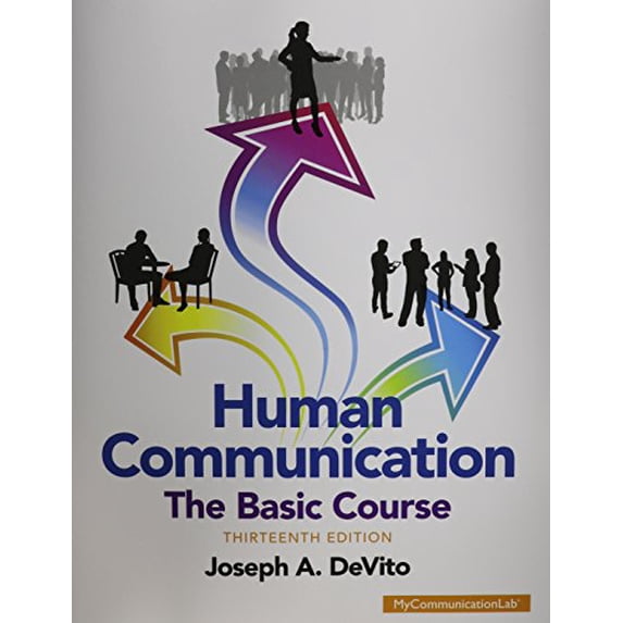 Pre-Owned Human Communication: The Basic Course (Paperback) 0133866386 9780133866384