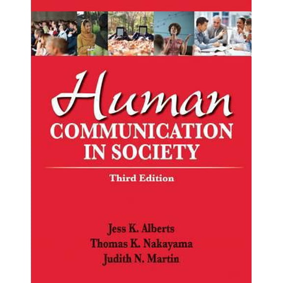 Pre-Owned Human Communication in Society (3rd Edition) (Paperback) 0205029388 9780205029389