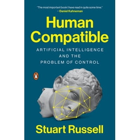 Human Compatible : Artificial Intelligence and the Problem of Control (Paperback)