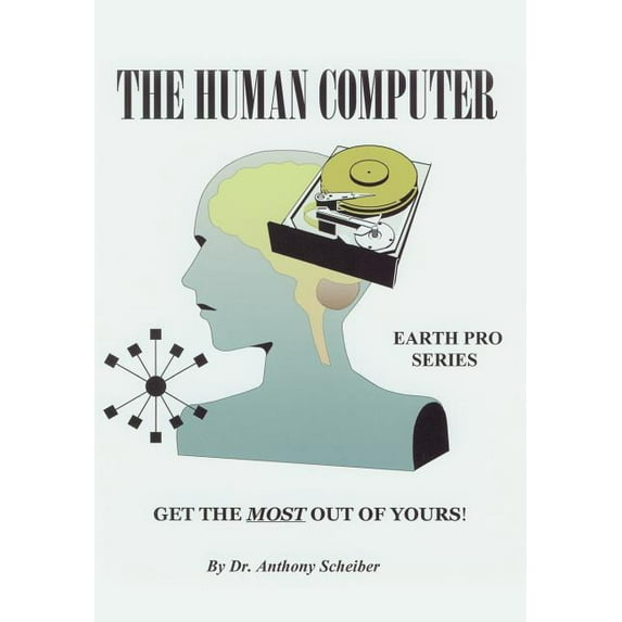 Human Computer : Get the Most Out of Yours