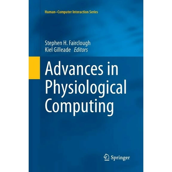 Human-Computer Interaction Advances in Physiological Computing, (Paperback)