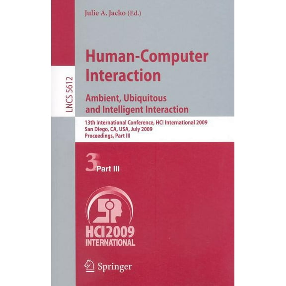 Human-Computer Interaction. Ambient, Ubiquitous and Intelligent Interaction: 13th International Conference, Hci Internat, (Paperback)