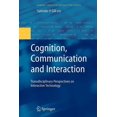 thumbnail image 1 of Human-Computer Interaction Cognition, Communication and Interaction: Transdisciplinary Perspectives on Interactive Technology, (Paperback), 1 of 1