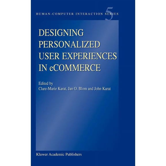 Human-Computer Interaction Designing Personalized User Experiences in Ecommerce, Book 5, (Hardcover)
