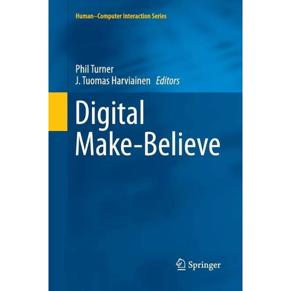 Human-Computer Interaction Digital Make-Believe, (Paperback)