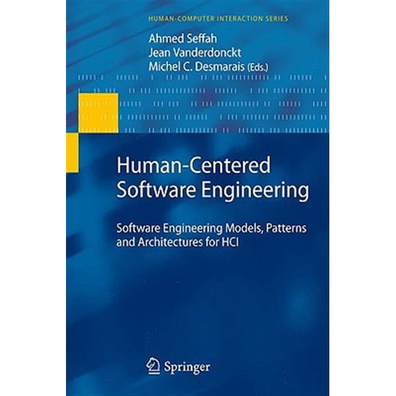 Pre-Owned Human-Computer Interaction: Human-Centered Software Engineering: Software Engineering Models, Patterns and Architectures for Hci (Hardcover)