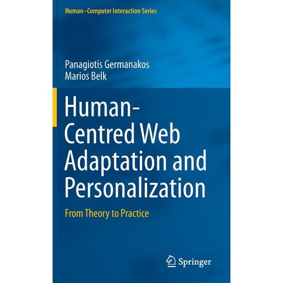 Human-Computer Interaction Human-Centred Web Adaptation and Personalization: From Theory to Practice, (Hardcover)