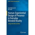thumbnail image 1 of Human-Computer Interaction Human-Experiential Design of Presence in Everyday Blended Reality: Living in the Here and Now, (Hardcover), 1 of 1